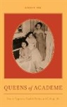Karen W. Tice, Tice Karen W. - Queens of Academe