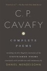 C P Cavafy, C. P. Cavafy, C. P./ Mendelsohn Cavafy, C.P. Cavafy, Constantine Cavafy, Daniel Mendelsohn - Complete Poems