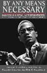 Herb (EDT)/ Daniels Boyd, Herb Boyd, Ron Daniels, Maulana Karenga, Haki R Madhubuti - By Any Means Necessary