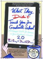 David E Drew, David E. Drew, Paul Gray, Paul/ Drew Gray, Matthew Henry Hall - What They Didn't Teach You in Graduate School