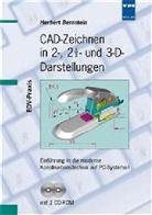 Herbert Bernstein - CAD-Zeichnen in 2-, 2 1/2- und 3-D-Darstellungen, m. 2 CD-ROMs