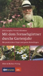 Künstner, Verena Künstner, Langle, Joh Langley, John Langley - Mit dem Fernsehgärtner durchs Gartenjahr