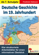 Friedhelm Heitmann - Deutsche Geschichte im 19. Jahrhundert