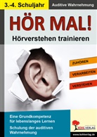Autorenteam Kohl-Verlag, Susanne u a Vogt - Hör mal! - Hörverstehen trainieren: Hör mal! - Hörverstehen trainieren - 3.-4. Schuljahr