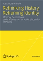 Alexandra Wangler - Rethinking History, Reframing Identity