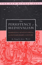 A Weisl, A. Weisl, Angela Jane Weisl - The Persistence of Medievalism