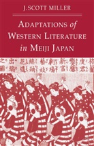 J Miller, J. Miller, J. Scott Miller, MILLER J. - Adaptions of Western Literature in Meiji Japan