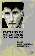 Stola, Stola, D. Stola, Dariusz Stola, Wallace, C Wallace... - Patterns of Migration in Central Europe