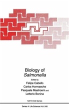 NATO Advanced Studies Institute on Biolo, Letterio Bonina, Felipe Cabello, Filipe Cabello, Carlos Hormaeche, Carlos E. Hormaeche... - Biology of Salmonella