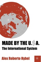 A Hybel, A. Hybel, Alex R. Hybel, Alex Roberto Hybel - Made by the USA
