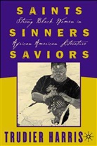 T Harris, T. Harris, Trudier Harris - Saints, Sinners, Saviors