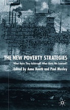 Ronald Vaupel, Anne Booth, Mosley, P Mosley, P. Mosley, Paul Mosley - The New Poverty Strategies