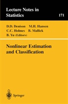 D. D. Denison, Peter D. Goos, M. Hansen, Christopher C Holmes et al, D. D. Denison, David D. Denison... - Nonlinear Estimation and Classification