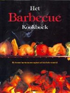 A. Yates, F. Hill, R. Dewing, J. van Gestel, T. Litchi - Het barbecue kookboek / druk 1