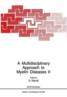 NATO Advanced Research Workshop on a Mul, North Atlantic Treaty Organization, S. Salvati, S. Salvati - A Multidisciplinary Approach to Myelin Diseases II