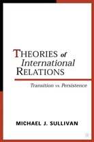 Jac Donnelly, Jack Donnelly, Kenneth A Loparo, Kenneth A. Loparo, Sullivan, M Sullivan... - Theories of International Relations