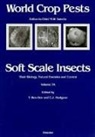 C. J. Ben-Dov Hodgson, Gerard Meurant, Yair Ben-Dov, Chris J Hodgson, Chris J. Hodgson, Christopher J. Hodgson - Soft Scale Insects