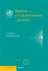 N. Sartorius, Norman Sartorius, T. B. Stn, T. B. Ustun, T. B. Üstün, J. K. Wing - Diagnosis and Clinical Measurement in Psychiatry