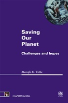 Kostafa K. Tolba, Mostafa K Tolba, Mostafa K. Tolba, Mostafa Kamal Tolba - Saving Our Planet