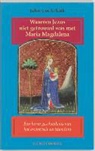 John Van Schaik - Waarom Jezus niet getrouwd was met Maria Magdalena / druk 1