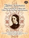 Music Scores, Robert Schumann, Robert/ Schumann Schumann - Piano Concerto in A Minor and Other Works for Piano and Orchestra