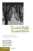Paul S. Appelbaum,  Appelbaum Paul S., Harold Bursztajn, Harold J. Bursztajn,  Bursztajn Harold J., Thomas G. Gutheil... - Divided Staffs, Divided Selves - A Case Approach to Mental Health Ethics