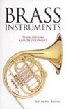 Anthony Baines - Brass instruments their history