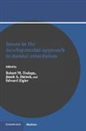 Burack Hodapp, Jacob A. Burack, Burack Jacob A., Robert M. Hodapp, Hodapp Robert M., Edward Zigler - Issues in the Developmental Approach to Mental Retardation