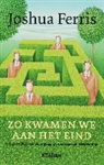 J. Ferris - Zo kwamen we aan het eind / druk 1