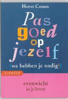 H. Conen - Pas goed op jezelf (we hebben je nodig!) / druk 1