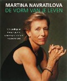 M. Navratilova - De vorm van je leven / druk 1