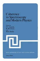 ARECCHI F.T., F T Arecchi, F. T. Arecchi, F.T. Arecchi, Bonifacio, R. Bonifacio... - Coherence in Spectroscopy and Modern Physics