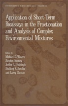 Waters Michael D., Michael D Waters, Michael D Waters, Michael D. Waters - Application of Short-Term Bioassays in the Fractionation and Analysis of Complex Environmental Mixtures