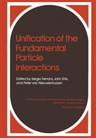 John Ellis, Jonathan Ellis, S Ferrara, S. Ferrara, FERRARA S., P van Nieuw... - Unification of the Fundamental Particle Interactions