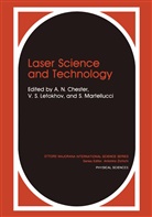 A N Chester, A. N. Chester, A.N. Chester, Arthur N. Chester, V S Letokhov, V. S. Letokhov... - Laser Science and Technology