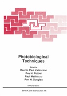 Roy H. Douglas, Ro H Pottier, Roy H Pottier, Paul Mathis, Paul Mathis et al, Roy H. Pottier... - Photobiological Techniques