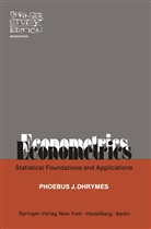 P J Dhrymes, P. J. Dhrymes, Phoebus J. Dhrymes - Econometrics