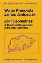 J. Jantosciak, W. Prenowitz, Walter Prenowitz - Join Geometries
