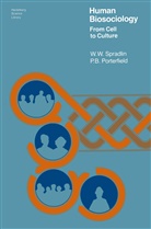 P B Porterfield, P. B. Porterfield, P.B. Porterfield, Patricia Bavely Porterfield, Spradlin, W Spradlin... - Human Biosociology