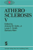 Gotto, B. Allen, A. M. jr Gotto, Antonio M. Gotto, L. C. Smith - Atherosclerosis V