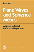 F John, F. John, Fritz John - Plane Waves and Spherical Means