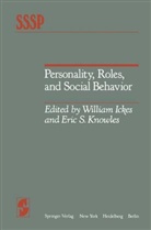William Ickes, W. Ickes, William Ickes, E. S. Knowles, E.S. Knowles - Personality, Roles, and Social Behavior
