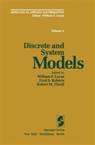 W. F. Lucas, W.F. Lucas, F. S. Roberts, F.S. Roberts, R. M. Thrall, R.M. Thrall - Discrete and System Models