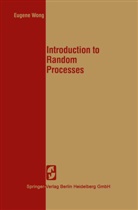 E Wong, E. Wong, Eugene Wong, B Thomas, J B Thomas, J. B. Thomas... - Introduction to Random Processes