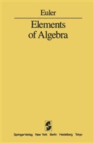L. Euler, Leonard Euler, Leonhard Euler - Elements of Algebra