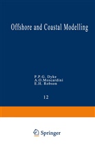 P P G Dyke, P. P. G. Dyke, P.P.G. Dyke, Phil Dyke, E H Robson, A. O. Moscardini... - Offshore and Coastal Modelling