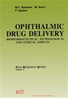 M. Bucci, M. F. Saettone, M.F. Saettone, P. Speiser - Ophthalmic Drug Delivery