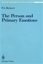 Peter A Bertocci, Peter A. Bertocci, Peter Anthony Bertocci - The Person and Primary Emotions