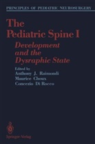 Anthony Raimondi, RAIMONDI ANTHONY J., Maurice Choux, Concezio Di Rocco, Anthony J. Raimondi - The Pediatric Spine I