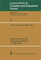 David G. Aubrey, Davi G Aubrey, David G Aubrey, Weishar, Weishar, Lee Weishar - Hydrodynamics and Sediment Dynamics of Tidal Inlets